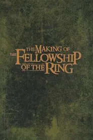 The Making of The Fellowship of the Ring movie poster