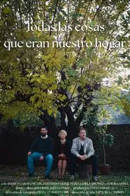 Todas las cosas que eran nuestro hogar movie poster