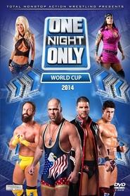TNA One Night Only: World Cup of Wrestling 2 movie poster