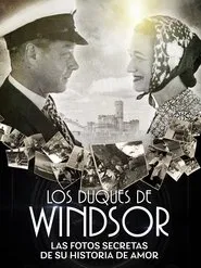 Duques de Windsor: Las fotos secretas de su historia de amor movie poster
