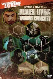 Deader Living Through Chemistry movie poster