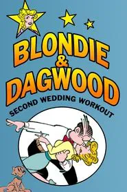 Blondie & Dagwood: Second Wedding Workout movie poster