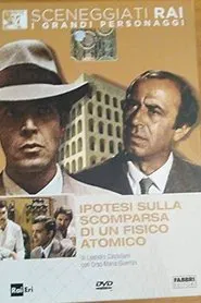 Ipotesi sulla scomparsa di un fisico atomico movie poster