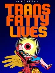 TransFatty Lives movie poster