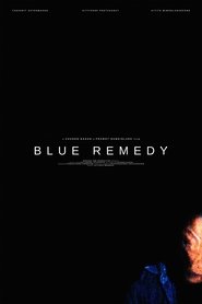 Blue Remedy movie poster