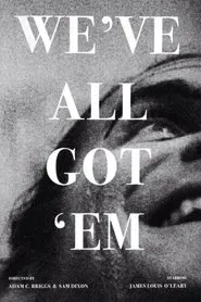 We've All Got 'em movie poster