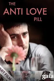The Anti Love Pill movie poster
