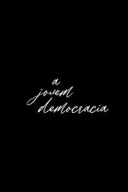 A Jovem Democracia movie poster
