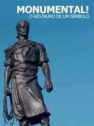Monumental! O Restauro de um Símbolo movie poster