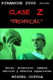 Clase Z Tropical movie poster
