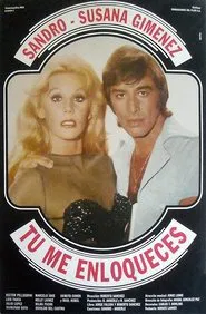 Tú me enloqueces movie poster