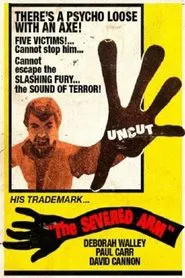 The Severed Arm movie poster