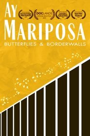 Ay Mariposa movie poster