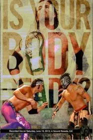 Poster do filme PWG: Is Your Body Ready?