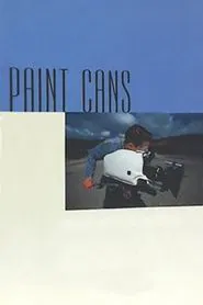 Paint Cans movie poster