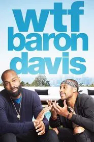 WTF Baron Davis tv show poster