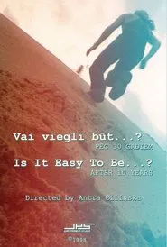 Poster do filme Is It Easy To Be...? After 10 Years