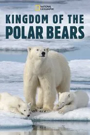 Kingdom of the Polar Bears tv show poster