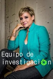 Equipo de investigación tv show poster