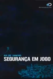 Rio de Janeiro: Segurança em Jogo movie poster