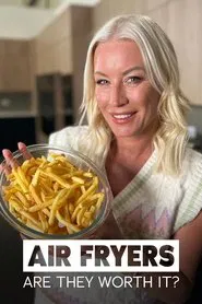 Air Fryers: Are They Worth It? movie poster