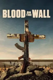 Blood on the Wall movie poster