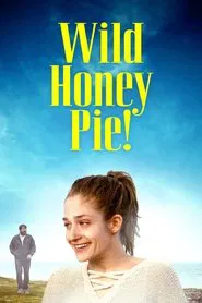 Wild Honey Pie! movie poster