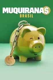 Poster da série Muquiranas Brasil