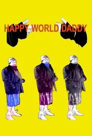 Happy World Daddy tv show poster