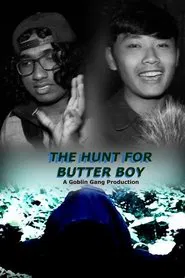 The Hunt for Butter Boy movie poster