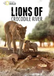 Lions of Crocodile River movie poster