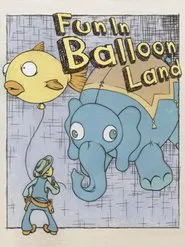 Fun in Balloon Land movie poster