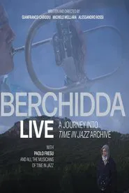 Berchidda Live – A Journey Into Time In Jazz Archive movie poster