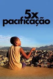 5x Pacificação movie poster