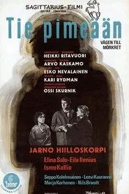 Tie pimeään movie poster