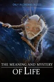 The Meaning and Mystery of Life movie poster