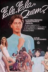 Ele, Ela, Quem? movie poster