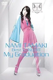 Poster do filme NAMI TAMAKI Best CONCERT "My Graduation"