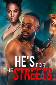 He's for the Streets movie poster