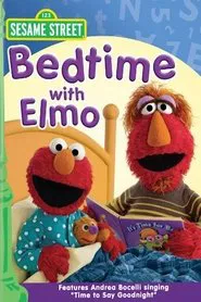 Sesame Street: Bedtime with Elmo movie poster