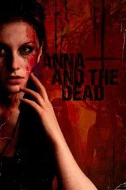 Anna and The Dead movie poster