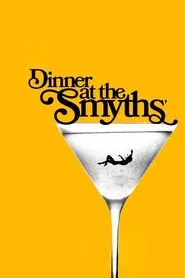 Dinner At The Smyths movie poster