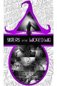 Sisters of the Wicked Wig movie poster