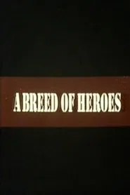 A Breed of Heroes movie poster