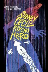 Rodney Cecil: Psycho Hero movie poster
