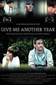 Give Me Another Year movie poster