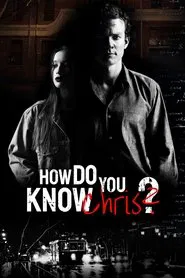 Poster do filme How Do You Know Chris?