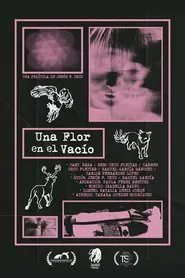 Una Flor en el Vacío movie poster