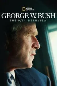 George W. Bush: The 9/11 Interview movie poster