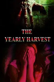 The Yearly Harvest movie poster